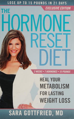 The Hormone Reset Diet Heal Your Metabolism for Lasting Weight Loss