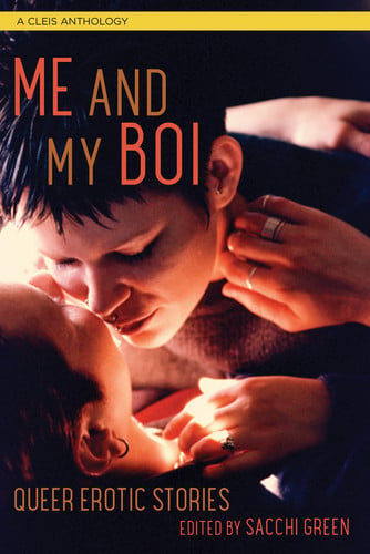 Me and My Boi Queer Erotic Stories