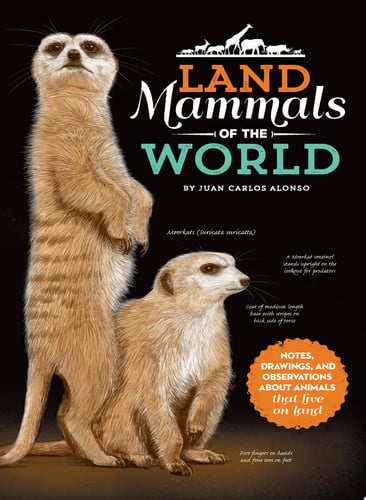Animal Journal: Land Mammals of the World Notes, Drawings, and Observations about Animals that Live on Land