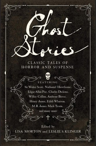 Ghost Stories Classic Tales of Horror and Suspense