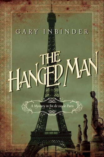 The Hanged Man A Mystery in Fin de Siecle Paris
