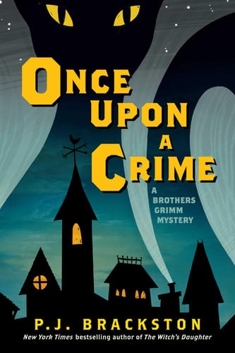 Once Upon a Crime A Brothers Grimm Mystery