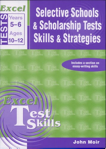 Excel Selective Schools and Scholarship Tests Skills and Strategies Years 5-6