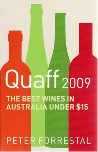 Quaff 2009 The Best Wines in Australia Under $15