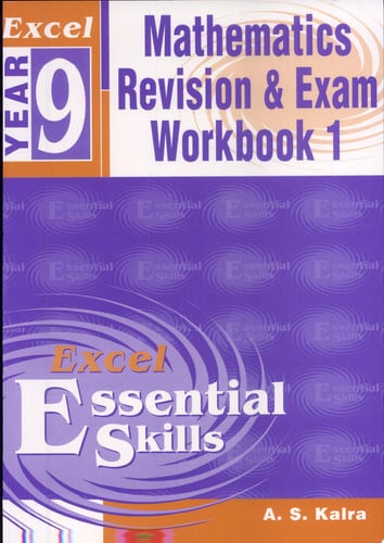 Excel Essential Skills Year 9 Mathematics : Revision & Exam Workbook 1