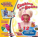 Cooking by the Book! 12 Easy Recipes for Active Kids! : with Wipe-clean Pages