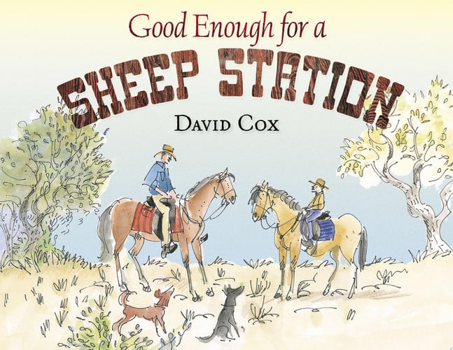 Good Enough for a Sheep Station