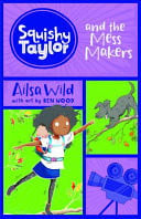 Squishy Taylor and the Mess-Makers