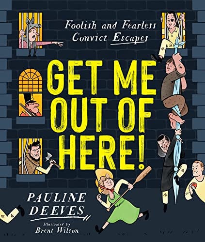 Get Me Out of Here! Foolish and Fearless Convict Escapes