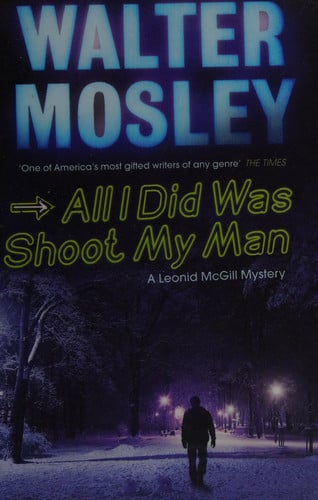 All I Did was Shoot My Man