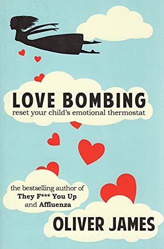 Love Bombing Reset Your Child's Emotional Thermostat