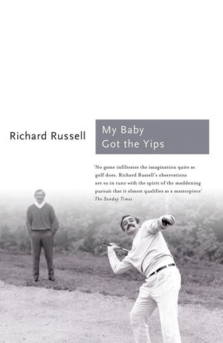 My Baby Got the Yips The Random Thoughts of an Unprofessional Golfer