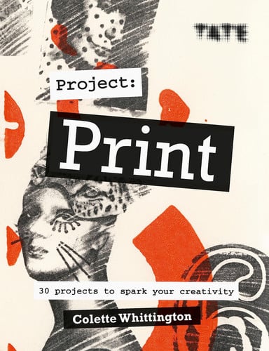 Tate: Project Print 30 projects to spark your creativity
