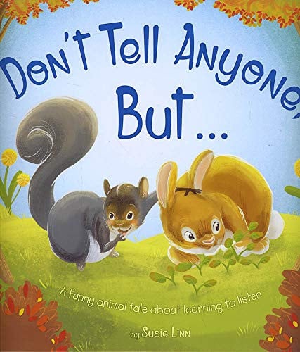 Don't Tell Anyone, But...