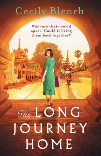 The Long Journey Home A Powerful Story of Love and Redemption for Readers of Dinah Jefferies