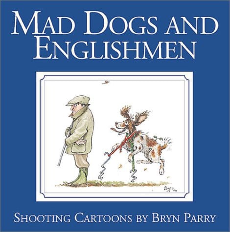 Mad Dogs and Englishmen Shooting Cartoons