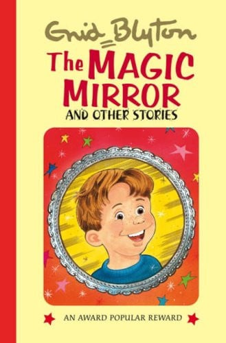 The Magic Mirror And Other Stories
