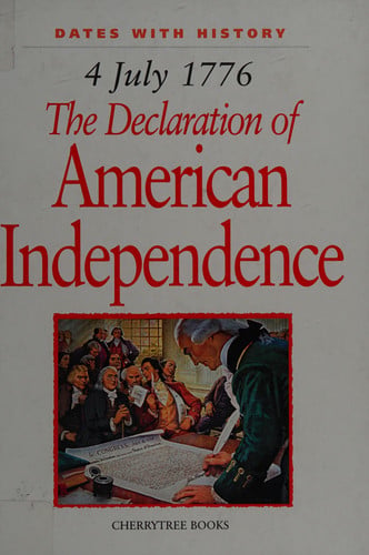 4 July 1776 The Declaration of American Independence