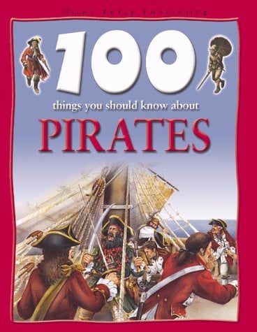 100 Things You Should Know about Pirates