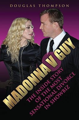 Madonna V Guy The Inside Story of the Most Sensational Divorce in Showbiz