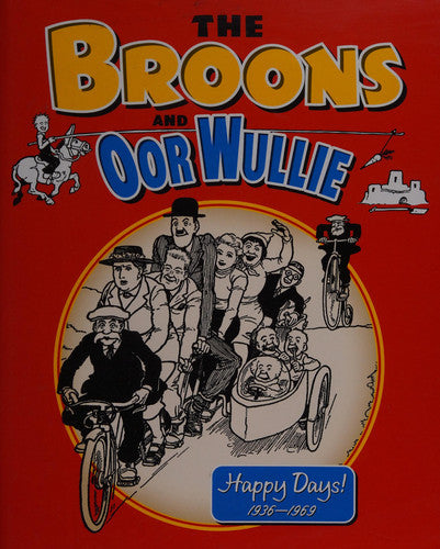 The Broons and Oor Wullie Happy Days! 1936-1969