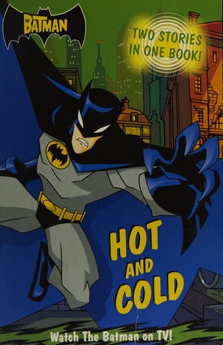 Hot and Cold
