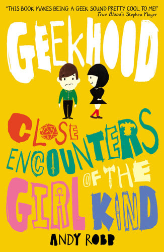 Geekhood Close Encounters of the Girl Kind