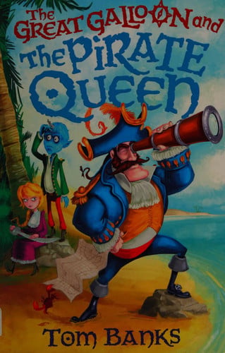 The Great Galloon and the Pirate Queen