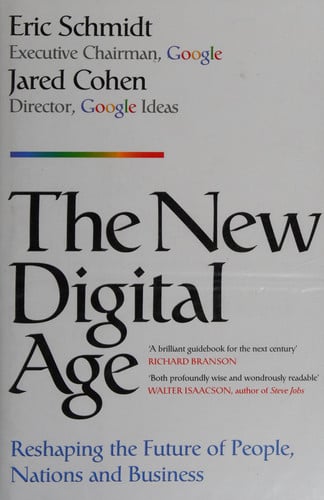 The New Digital Age Reshaping the Future of People, Nations and Business