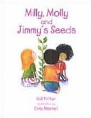 Milly and Molly and Jimmy's Seeds
