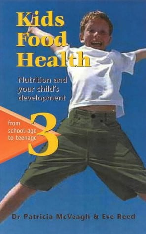 Kids Food Health 3 Nutrition and Your Child's Development - From School-Age to Teenage