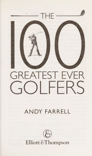 The 100 Greatest Ever Golfers
