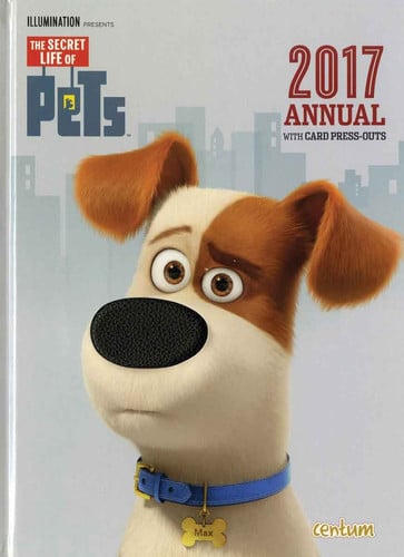 The Secret Life of Pets Annual 2017