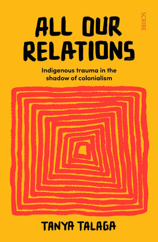 All Our Relations Indigenous Trauma in the Shadow of Colonialism
